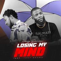 Losing my mind (feat. Tony Brown)