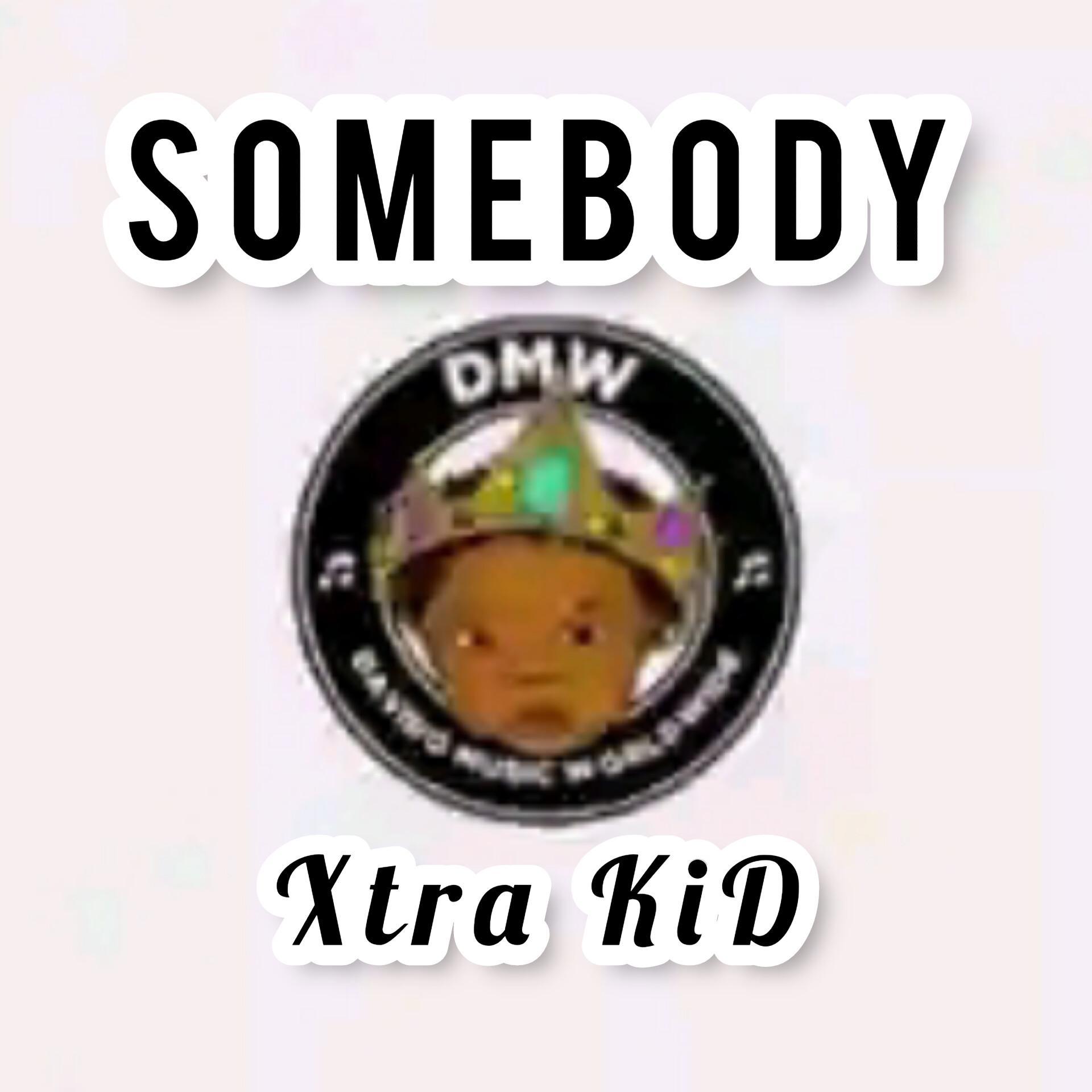 Somebody