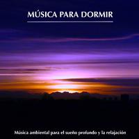 Música para Dormir: Música ambiental para el sueño profundo y la relajación