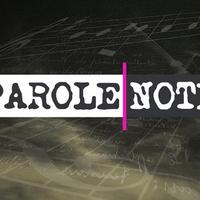 Parole Note资料,Parole Note最新歌曲,Parole NoteMV视频,Parole Note音乐专辑,Parole Note好听的歌