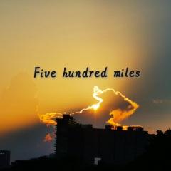 Five Hundred Miles (remix: Justin Timberlake|Carey Mulligan|Stark Sands)