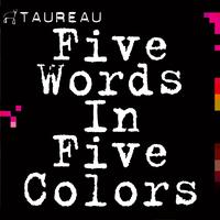 Five Words in Five Colors