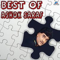 Best of Ashok Saraf