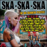 Ska Ska Ska- The Big Skinhead Playlist