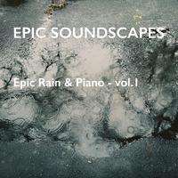 Epic Rain & Piano - vol.1