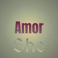 Amor She