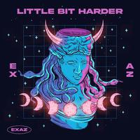 LITTLE BIT HARDER (feat. Axiver)