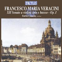 VERACINI, F.A.: Violin Sonatas, Op. 1, Nos. 1-6 (Casazza)