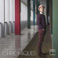 PENARD, O.: Chroniques (Ciocarlie, Bihan, Fessard, Quatuor Debussy)