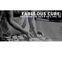Fabulous Cure: Hits from the 40's & 50's, Vol. 20