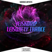 Yeiskomp Leisurely Trance - Aug 2020