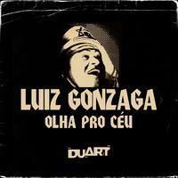 Olha Pro Céu (Duart Remix)