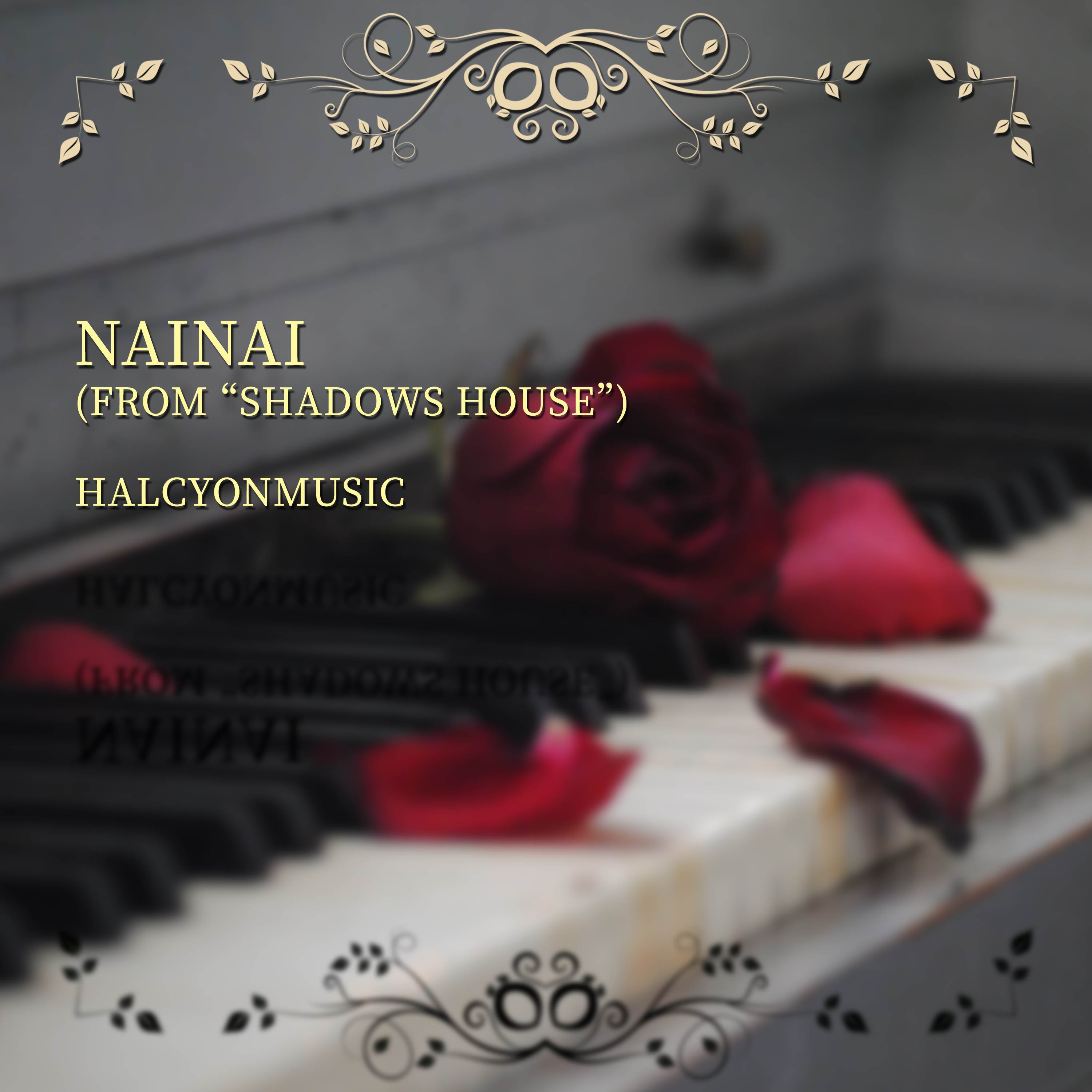 Nainai (From "Shadows House") (Piano Arrangement)