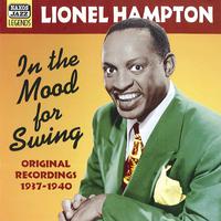 HAMPTON, Lionel: In The Mood For Swing (1937-1940)