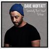 Dave Moffatt - Somebody That I Used to Know