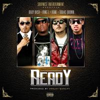 Ready (feat. Baby Bash & Tobias Brown)