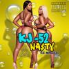 KJ52 - Na$ty (feat. Murda Beatz)