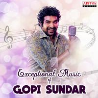 Exceptional Music of Gopi Sundar