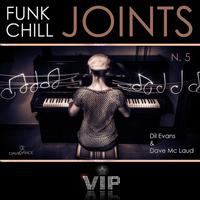 Funk CHill Joints 5