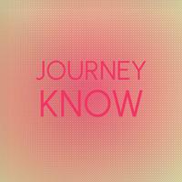 Journey Know