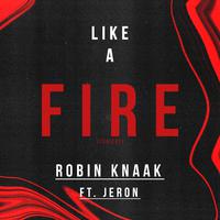 Like a Fire (Tonight)