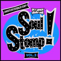 All Night Soul Stomp! Vol.3, Dancefloor Boogaloo Romp!