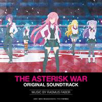 THE ASTERISK WAR ORIGINAL SOUNDTRACK