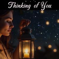 Thinking of You