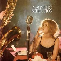 Magnetic Seduction