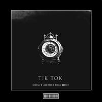 Tik Tok (Techno Remix)