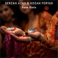 Henê Binin Kürtçe Kına Şarkısı (feat. Şerzan Azad Hozan Feryad)