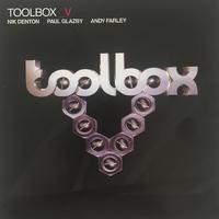 Toolbox V (Mixed by Nik Denton & Paul Glazby)