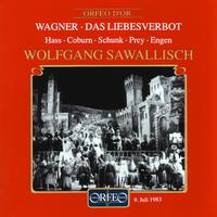 WAGNER, R.: Liebesverbot (Das) [Opera] (Hass, Coburn, Schunk, Engen, Bavarian State Opera Chorus and Orchestra, Sawallisch)