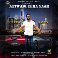 Att wadi tera yaar by Heera Aman