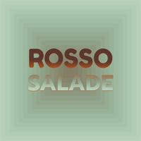 Rosso Salade