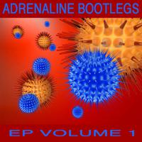 Adrenaline Bootleg EP1