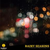 Rainy Seasons - Rain Nature Sounds in Different Atmospheres, Vol. 9