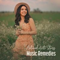 Natural Anti Stress Music Remedies: 2019 Collection of New Age Nature Music for Total Relax, Rest, Calm Nerves, Afternoon Nap, Stress Relief