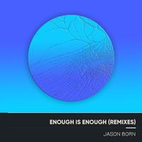 Enough Is Enough (Remixes)