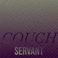 Couch Servant