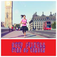 Deep Fitness Club of London