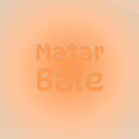 Matar Bale