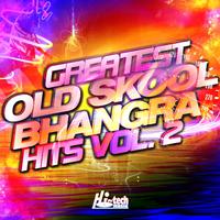 Greatest Old Skool Bhangra Hits, Vol. 2