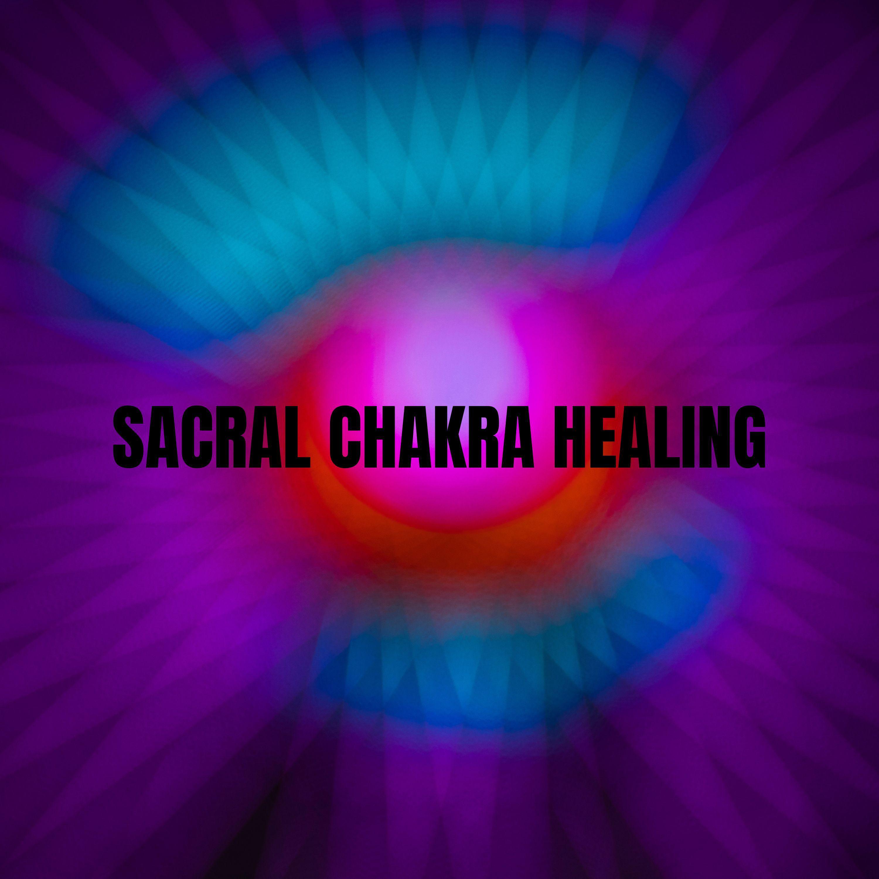 Energizing The Sacral Chakra Balancing Meditation