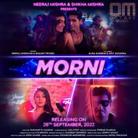 MORNI (feat. NEERAJ SHRIDHAR, BHOOMI TRIVEDI, ALMA HUSSEIN & AMIT SUVARNA)