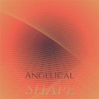 Angelical Shape