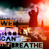 We Can't Breathe (feat. Lyrical MC & Highfii Kiddo)