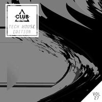 Club Session Tech House Edition, Vol. 27