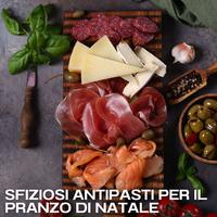 Sfiziosi antipasti per il pranzo di natale