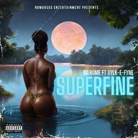 Super Fine (feat. Sylk E Fyne)